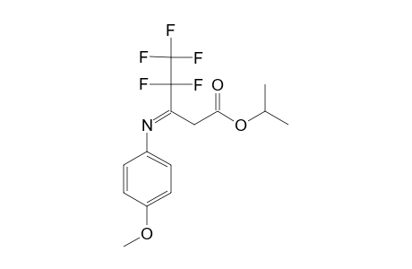 ISOPROPYL-4,4,5,5,5-PENTAFLUORO-3-(4-METHOXYANILINO)-2-PENTENOATE;IMINO-TAUTOMER