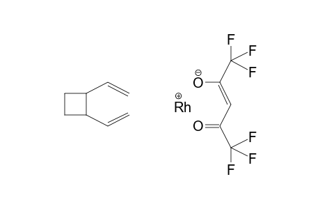 Rhodium, (.eta.4-1,2-diethenylcyclobutane)(1,1,1,5,5,5-hexafluoro-2,4-pentanedionato-O,O')-