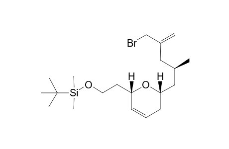 2-{6'-[4"-(Bromomethyl)-2"-methylpent-4"-enyl]-5',6'-dihydro-2H-pyran-2'-yl]ethoxy-(t-butyl0dimethylsilane