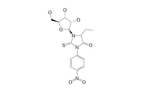 1-(BETA-D-RIBOFURANOSYL)-5-ETHYL-3-(4-NITROPHENYL)-2-THIOXOIMIDAZOLIDIN-4-ONE