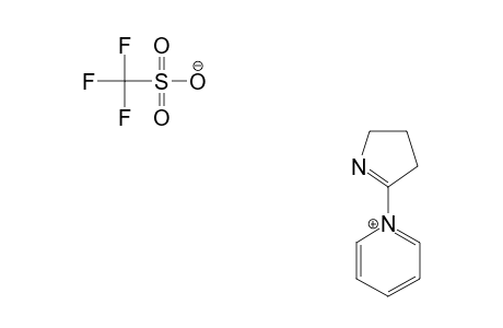 1-(3,4-DIHYDRO-2H-PYRROL-5-YL)-PYRIDINIUM-TRIFLUOROMETHANESULFONATE
