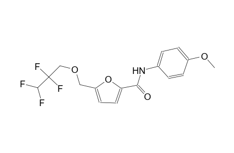 N-(4-methoxyphenyl)-5-[(2,2,3,3-tetrafluoropropoxy)methyl]-2-furamide