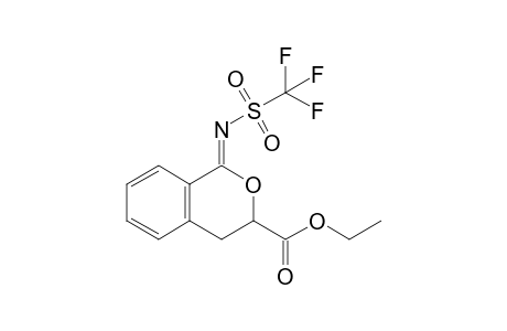 (1Z)-1-(trifluoromethylsulfonylimino)-3,4-dihydro-1H-2-benzopyran-3-carboxylic acid ethyl ester