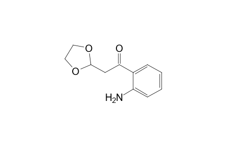 1-(2-aminophenyl)-2-(1,3-dioxolan-2-yl)ethanone