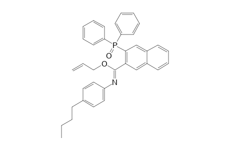 N-(4-BUTYLPHENYL)-2-(DIPHENYL-PHOSPHINOYL)-NAPHTHALENE-2-CARBOXIMIDIC-ACID-ALLYLESTER