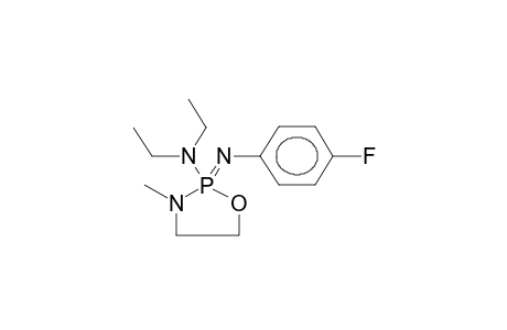 2-DIETHYLAMINO-2-(PARA-FLUOROPHENYLIMINO)-3-METHYL-1,3,2-OXAZAPHOSPHOLANE