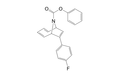 Phenyl 7-(4-fluorophenyl)-9-azabicyclo[4.2.1]nona-2,4,7-triene-9-carboxylate