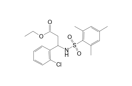 3-(2-Chlorophenyl)-3-(mesitylsulfonylamino)propionic acid ethyl ester