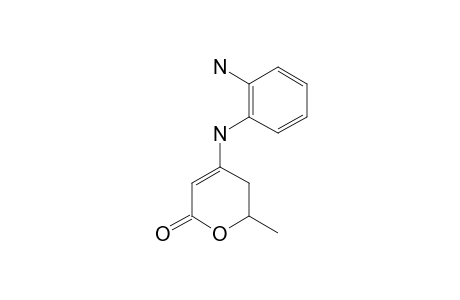 4-(2-AMINOANILINO)-6-METHYL-5,6-DIHYDRO-2H-2-PYRANONE