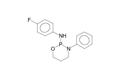 3-PHENYL-2-(PARA-FLUOROPHENYLAMINO)-1,3,2-OXAZAPHOSPHORINANE