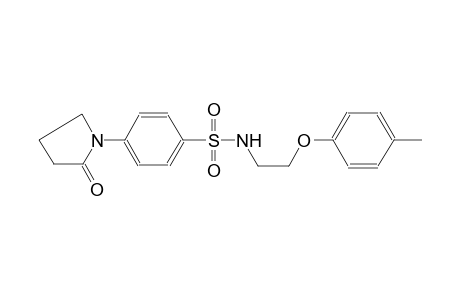 benzenesulfonamide, N-[2-(4-methylphenoxy)ethyl]-4-(2-oxo-1-pyrrolidinyl)-