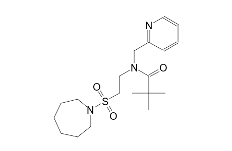 propanamide, N-[2-[(hexahydro-1H-azepin-1-yl)sulfonyl]ethyl]-2,2-dimethyl-N-(2-pyridinylmethyl)-