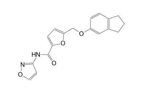 5-[(2,3-dihydro-1H-inden-5-yloxy)methyl]-N-(3-isoxazolyl)-2-furamide