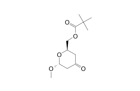 METHYL-2,4-DIDEOXY-6-O-PIVALOYL-ALPHA-D-GLYCERO-HEXOPYRANOSID-3-ULOSE