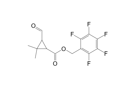 (2,3,4,5,6-pentafluorophenyl)methyl 3-formyl-2,2-dimethyl-cyclopropanecarboxylate