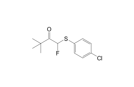 1-(p-Chlorophenylthio)-1-fluoro-3,3-dimethyl-2-butanone