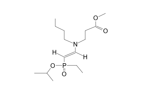 ISOPROPYL (E)-2-[N-BUTYL-N-(2-METHOXYCARBONYLETHYL)AMINO]VINYL(ETHYL)PHOSPHINATE