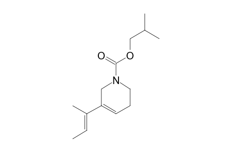 ISOBUTYL-3-(1-METHYLPROP-1-ENYL)-1,2,5,6-TETRAHYDROPYRIDINE-1-CARBOXYLATE