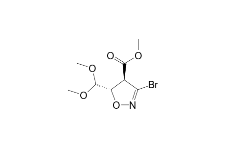 METHYL-TRANS-3-BrOMO-5-DIMETHOXYMETHYL-4,5-DIHYDROISOXAZOLE-4-CARBOXYLATE