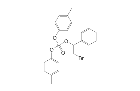 2-BROMO-1-PHENYLETHYL-BIS-(4'-METHYLPHENYL)-PHOSPHATE