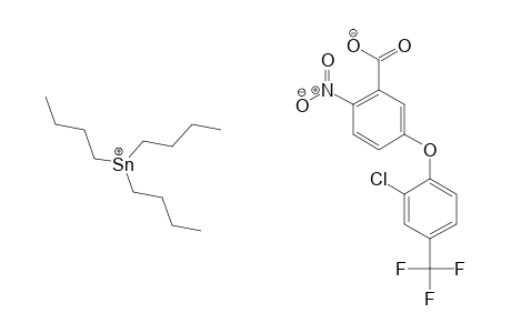 Benzoic acid, 5-[2-chloro-4-(trifluoromethyl)phenoxy]-2-nitro-, ion(1-), tributylstannylium, salt