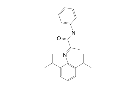 N-PHENYL-2-(2,6-DIISOPROPYLPHENYLIMINO)-PROPANAMIDE