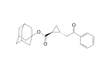 TRANS-(+/-)-1-ADAMANTYL-2-(2-OXO-2-PHENYLETHYL)-CYCLOPROPANE-1-CARBOXYLATE