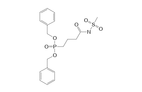 DIBENZYL-[4-(METHYLSULFONAMIDO)-4-OXOBUTYL]-PHOSPHONATE