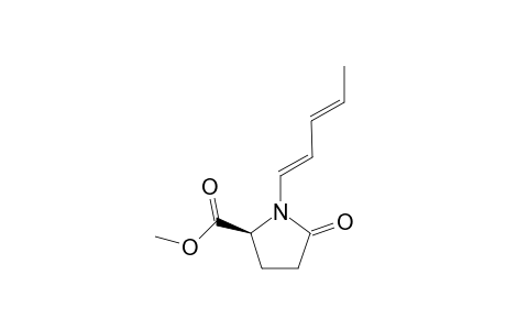 Methyl (5'S)-N-[1,3-pentadienyl]-2'-oxopyrrolidine-5'-carboxylate