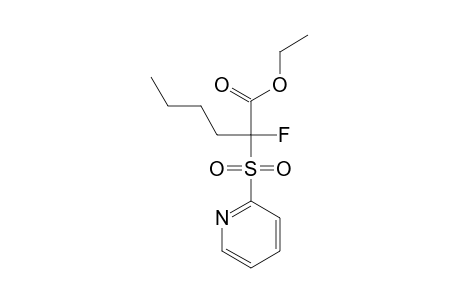 ETHYL-2-FLOURO-2-(PYRIDIN-2-YLSULFONYL)-HEXANOATE