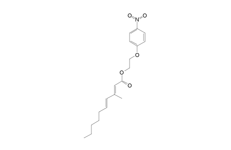 2-(4-NITROPHENOXY)-ETHYL_3-METHYL-2-XI,4E-DECADIENOATE