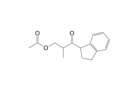 1-(1,3-Dihydro-1H-inden-1-yl)-3-acetoxy-2-methylpropan-1-one