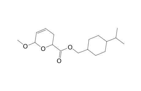 2H-Pyran-2-carboxylic acid, 3,6-dihydro-6-methoxy-, [4-(1-methylethyl)cyclohexyl]methyl ester