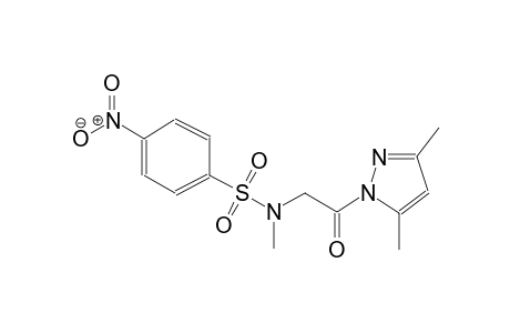N-[2-(3,5-dimethyl-1H-pyrazol-1-yl)-2-oxoethyl]-N-methyl-4-nitrobenzenesulfonamide