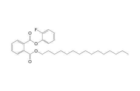 Phthalic acid, 2-fluorophenyl pentadecyl ester