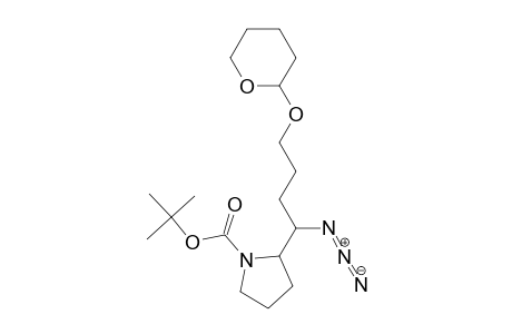 (2s)-n-tert-butoxycarbonyl-2-(1-azido-4-(2-tetrahydropyranyloxy)butyl)pyrrolidine