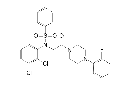 N-(2,3-dichlorophenyl)-N-{2-[4-(2-fluorophenyl)-1-piperazinyl]-2-oxoethyl}benzenesulfonamide