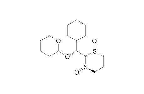 (1R)-Tetrahydropyran-(2RS)-2-yl [1-cyclohexyl-(1R,3R)-1-(1,3-dithiane-1,3-dioxide-2-yl)]methyl ether