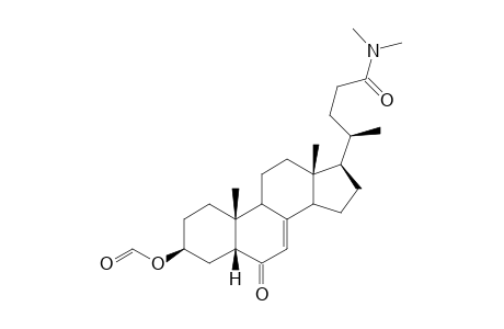 Chol-7-en-24-amide, 3-(formyloxy)-N,N-dimethyl-6-oxo-, (3.beta.,5.beta.)-