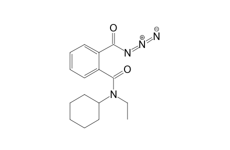 2-[(N-Ethyl-N-cyclohexylamno)carbonyl]benzoylazide
