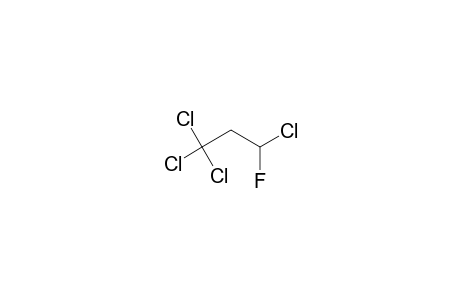 1,1,1,3-TETRACHLORO-3-FLUOROPROPANE