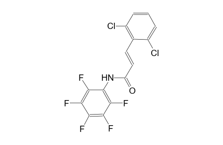 (2E)-3-(2,6-dichlorophenyl)-N-(2,3,4,5,6-pentafluorophenyl)-2-propenamide