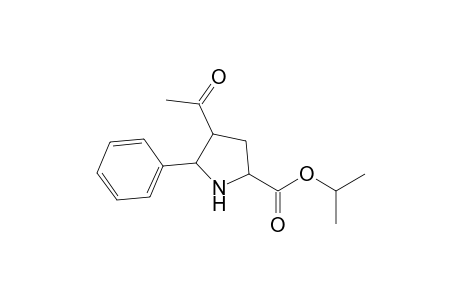 Isopropyl 4-acetyl-5-phenylpyrrolidine-2-carboxylate