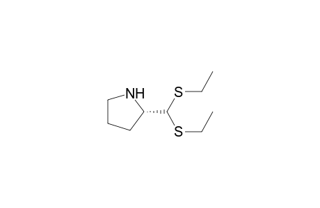 (2S)-2-[bis(ethylsulfanyl)methyl]pyrrolidine