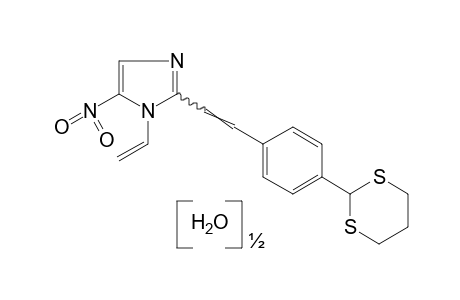 2-[p-(m-DITHIAN-2-YL)STYRYL]-5-NITRO-1-VINYLIMIDAZOLE, HEMIHYDRATE