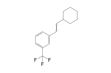 1-(2-cyclohexylvinyl)-3-(trifluoromethyl)benzene