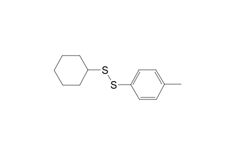 1-(cyclohexyldisulfanyl)-4-methyl-benzene