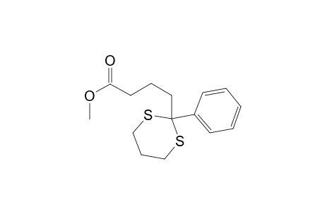 Methyl 4-(2-phenyl-1,3-dithian-2-yl)-butanoate