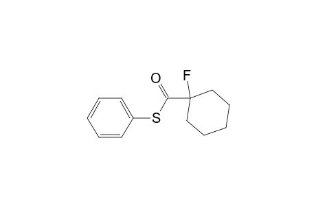 Cyclohexanecarbothioic acid, 1-fluoro-, S-phenyl ester