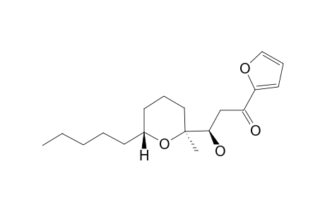 (2'S*,6'R*,3R*)-1-FURAN-2-YL-3-HYDROXY-3-(2'-METHYL-6'-PENTYLTETRAHYDROPYRAN-2'-YL)-PROPAN-1-ONE